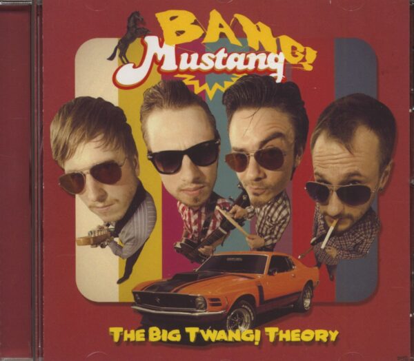 Bang Mustang - The Big Twang! Theory (2013)