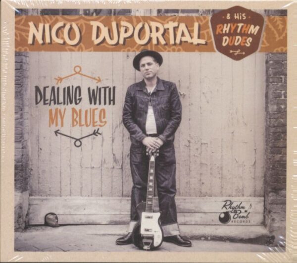 Nico Duportal & His Rhythm Dudes - Dealing With My Blues (CD)