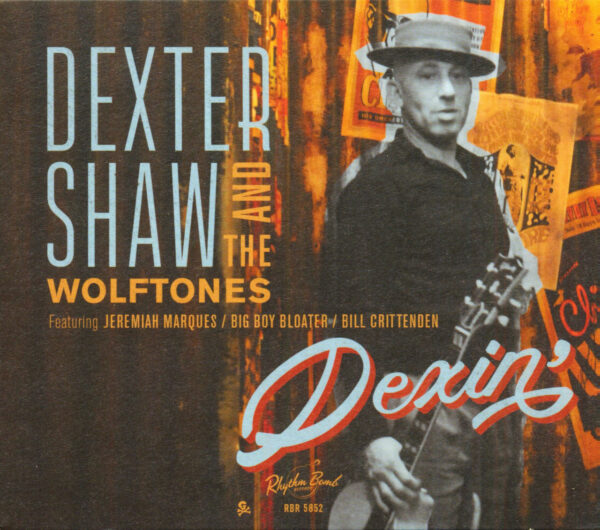 Dexter Shaw & The Wolftones - Dexin' (CD)