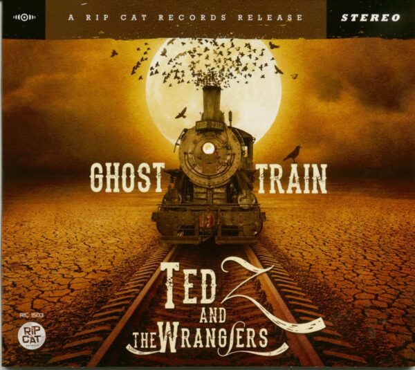 Ted Z & The Wranglers - Ghost Train