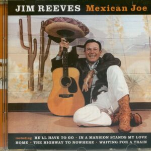 Jim Reeves - Mexican Joe (CD)