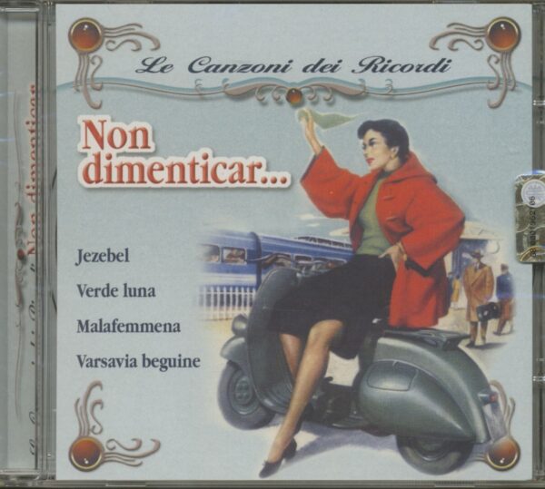 Various - Non dimenticar - Le Canzoni Dei Ricordi (CD)