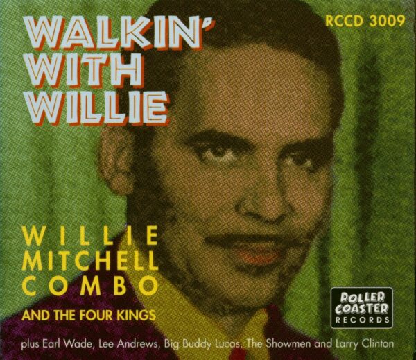 Various - Walkin' With Willie Mitchell & The Four Kings (CD)