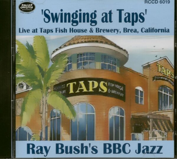 Ray Bush's BBC Jazz - Swinging At Taps (CD)