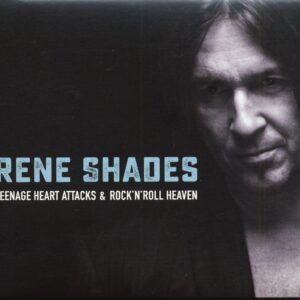 Rene Shades - Teenage Heart Attacks & Rock'n'Roll Heaven (CD)