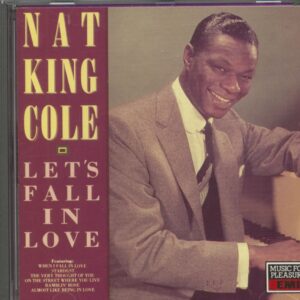 Nat 'King' Cole - Let's Fall In Love (CD)