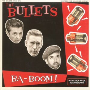 The Bullets - Ba-Boom! (7inch