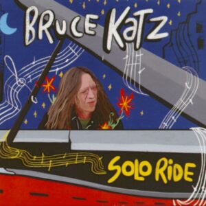 Bruce Katz - Solo Ride (CD)