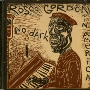 Roscoe Gordon - No Dark In America (CD.Cut-Out)