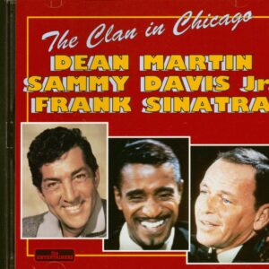 Dean Martin & Sammy Davis Jr. & Frank Sinatra - The Clan In Chicago (CD)