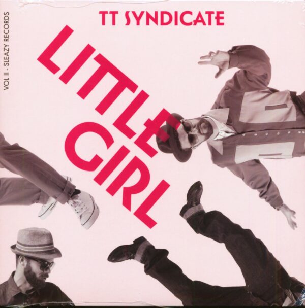 TT Syndicate - Little Girl (7inch