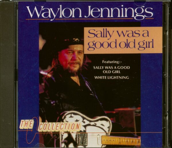 Waylon Jennings - Sally Was A Good Old Girl (CD)