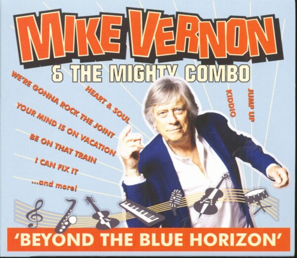 Mike Vernon & The Mighty Combo - Beyond The Blue Horizon (CD)