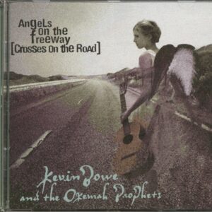 Kevin Bowe & The Okemah Proph - Angels On Freeway (CD)