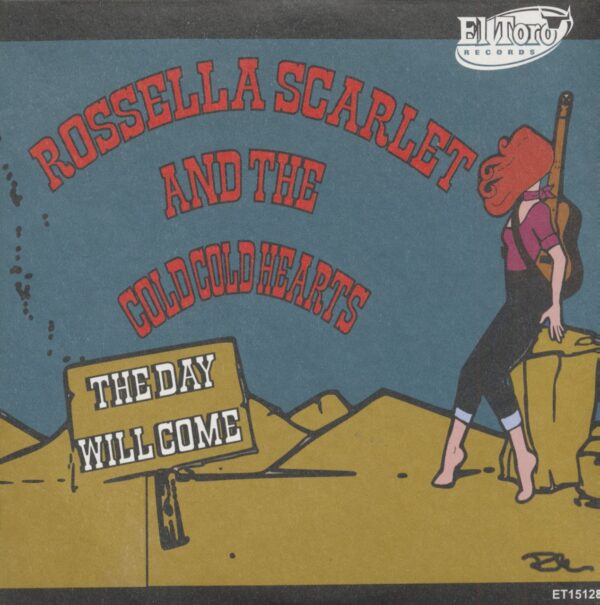 Rusella Scarlet And The Cold Cold Hearts - The Day Will Come (7inch