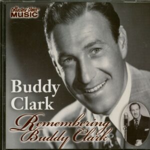 Buddy Clark - Remembering Buddy Clark (CD)