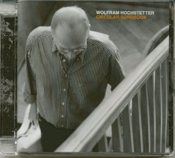 Wolfram Hochstetter - Circular Songbook (CD)