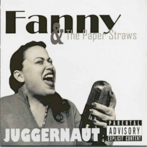 Fanny & The Paper Straws - Juggernaut (CD)