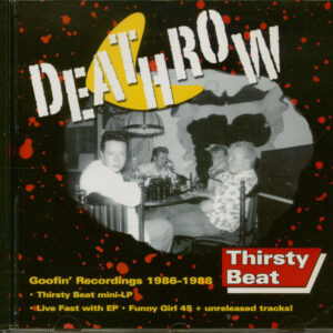 DEATHROW - Goofin' Recordings 1986-1988 (CD)