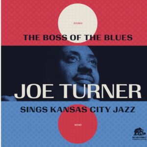 Big Joe Turner - The Complete Boss Of The Blues (2-CD)