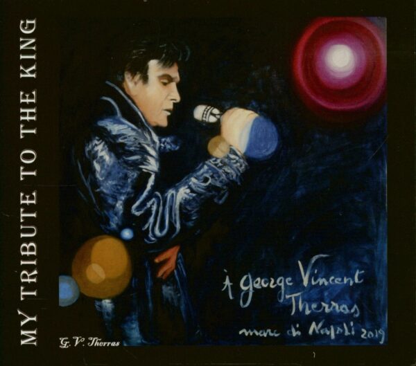 George Vincent Therras - My Tribute To The King (CD)