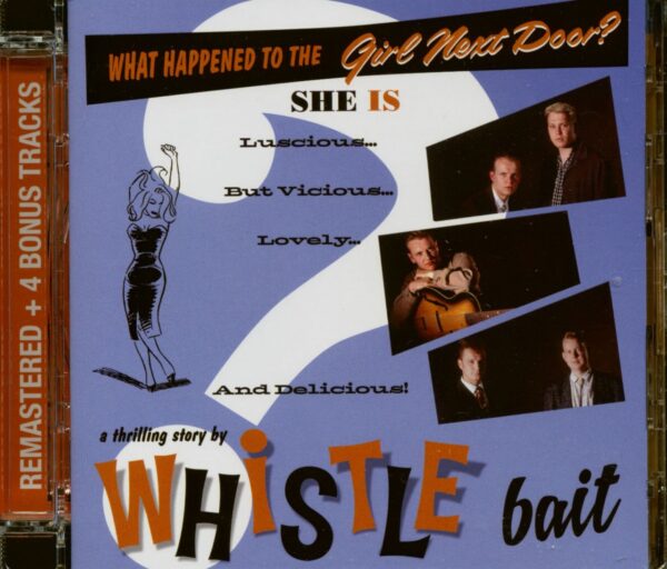 Whistle Bait - What Happened To The Girl Next Door? (CD)