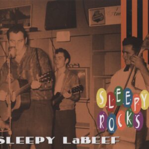 Sleepy Labeef - Sleepy LaBeef - Sleepy Rocks