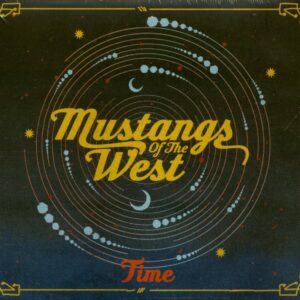 Mustangs Of The West - Time (CD)