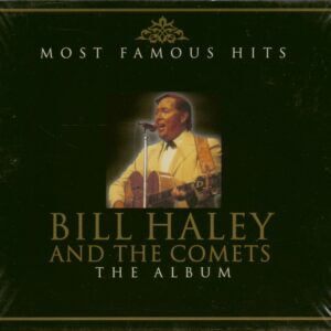 Bill Haley & The His Comets - Most Famous Hits - The Album (2-CD)