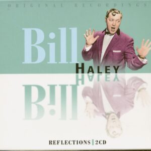 Bill Haley - Reflections (2-CD)