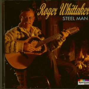 Roger Whittaker - Steel Man (CD)