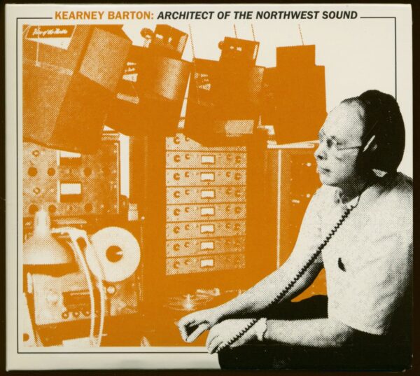 Various - Kearney Barton - Architect Of The Northwest Sound (CD)