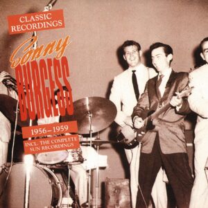 Sonny Burgess - Classic Recordings 1956-59 (2-CD)