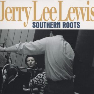 Jerry Lee Lewis - Southern Roots – The Original Sessions (2-CD)