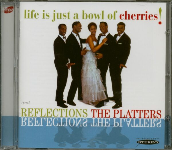 The Platters - Reflections - Life Is Just A Bowl Of Cherrie (CD)