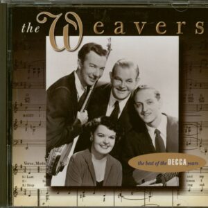 The Weavers - The Best Of The Decca Years (CD)