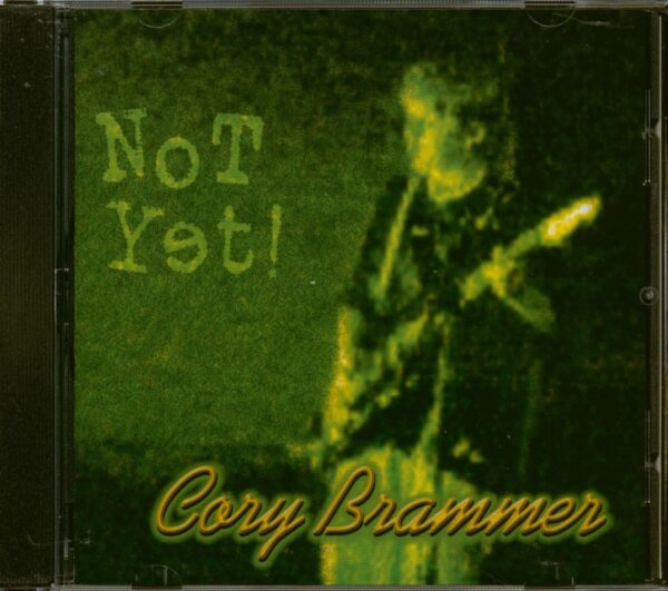 Cory Brammer - Not Yet (CD)