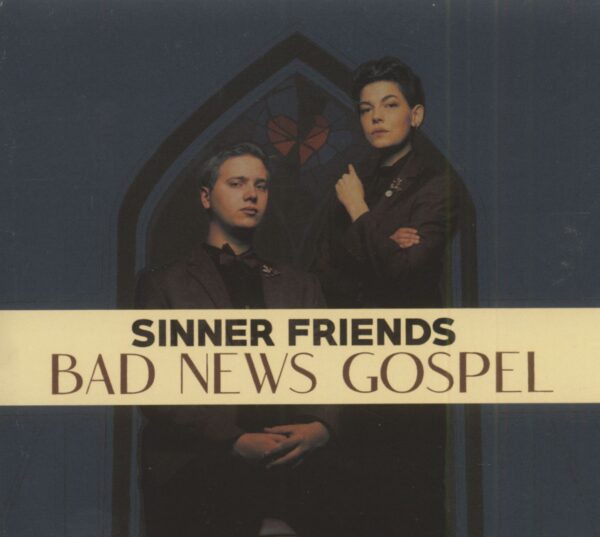 Sinner Friends - Bad News Gospel (CD)