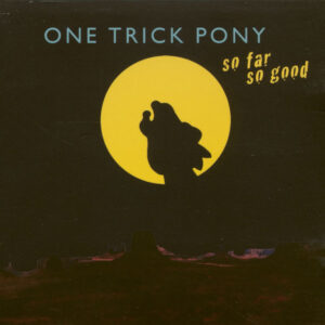 One Trick Pony - So Far So Good (CD)