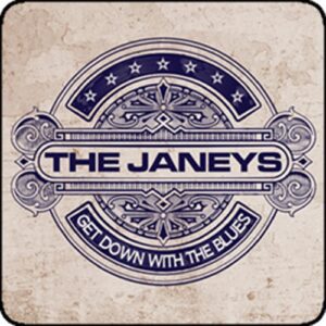 Janeys - Get Down With The Blues