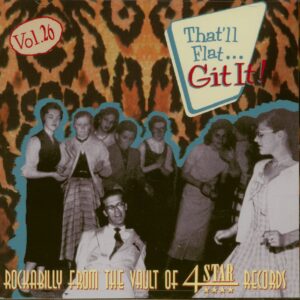 Various - That'll Flat Git It! - Vol.26 - Rockabilly From The Vaults Of 4 Star Records (CD)