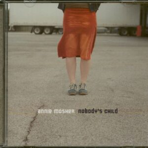 Annie Mosher - Nobody´s Child (CD)