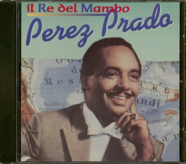 Perez Prado - Il Re Del Mambo (CD)