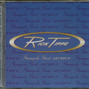 Rick Tippe - Stampede Strut - Get Hot IV (CD)