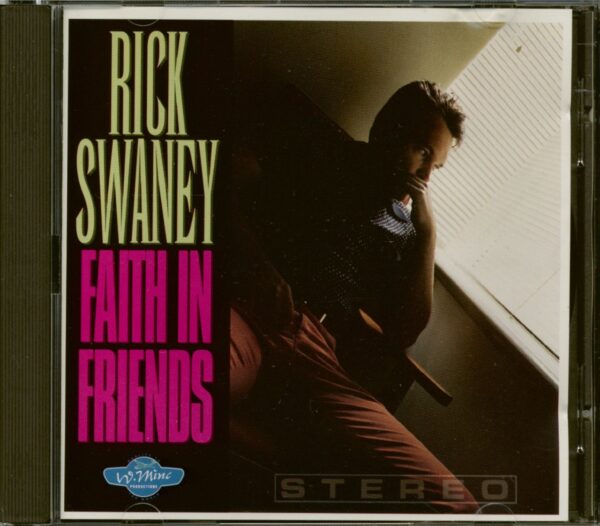 Rick Swaney - Faith In Friends (CD)