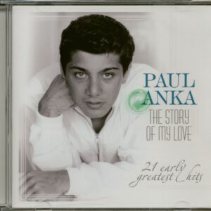 Paul Anka - The Story Of My Love - 21 Early Greatest Hits (CD)