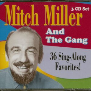 Mitch Miller And The Gang - 36 Sing Along Favorites (3-CD)