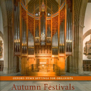 Oxford Hymn Settings for Organists vol.6 - Autumn Festivals