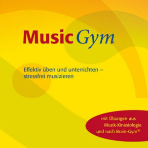 MusicGym - Effektiv üben und unterrichten