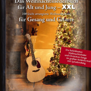 Das Weihnachtsliederbuch für Alt und Jung für Gesang und Gitarre - XXL